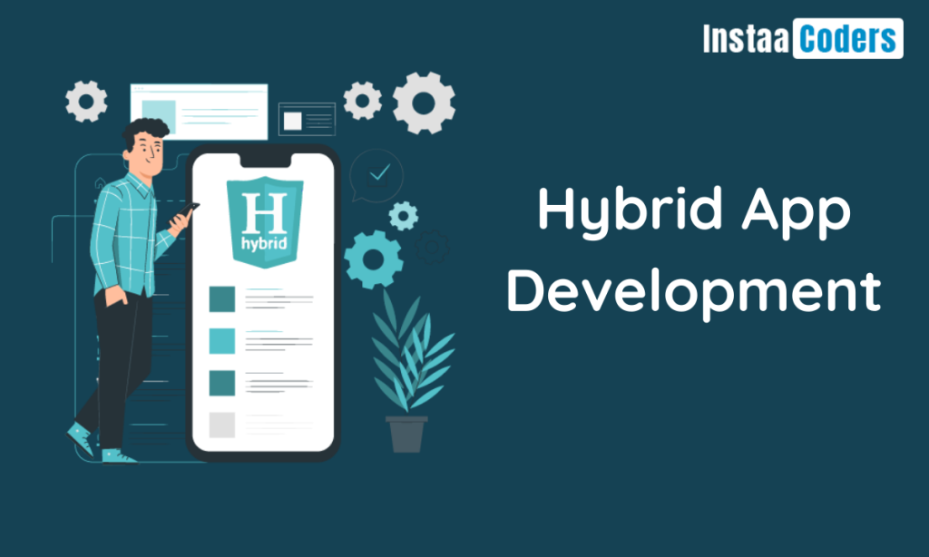 Hybrid App Development Services in Delhi