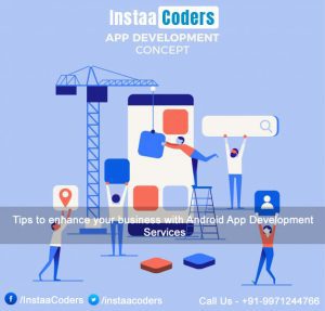 Tips to enhance your business with Android App Development Services