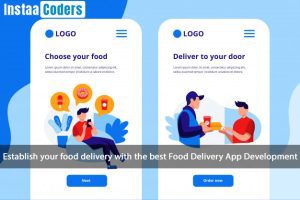 Establish your food delivery with the best Food Delivery App Development