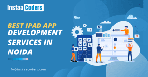 Best iPad App Development Services in Noida takes your business towards next level profitability