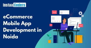 eCommerce Mobile App Development in Noida caters your business towards profitability