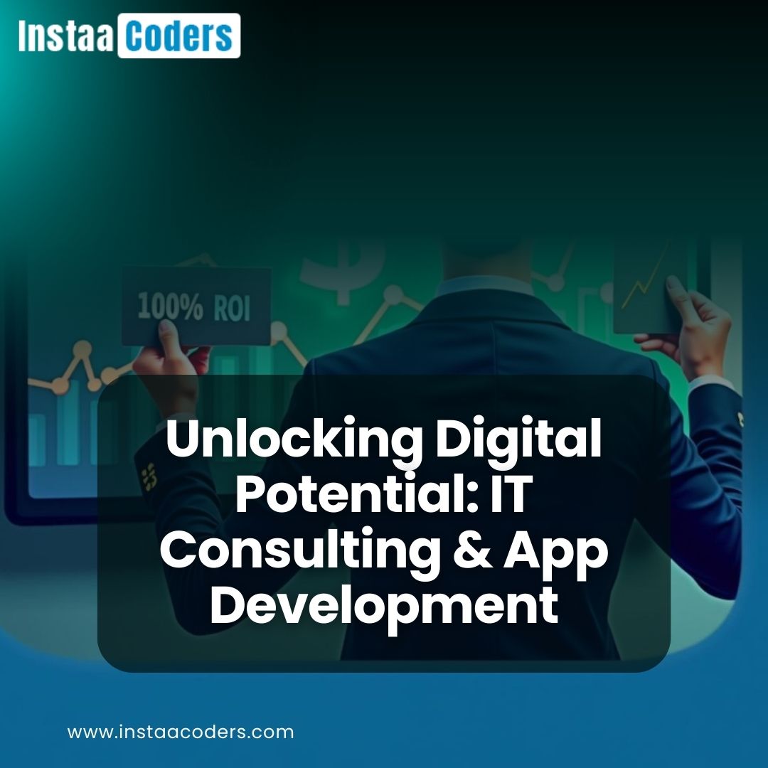 Unlocking Digital Potential: IT Consulting & App Development