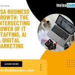 USA Business Growth: The Intersecting Power of IT Staffing, AI & Digital Marketing