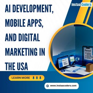 AI Development, Mobile Apps, and Digital Marketing in the USA