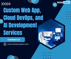 Custom Web App, Cloud DevOps, and AI Development Services