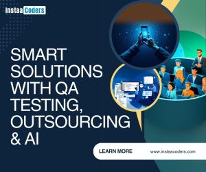 Smart Solutions with QA Testing, Outsourcing & AI