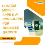 Custom Mobile Apps & AI Consulting for Business Growth