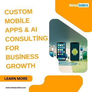 Custom Mobile Apps & AI Consulting for Business Growth