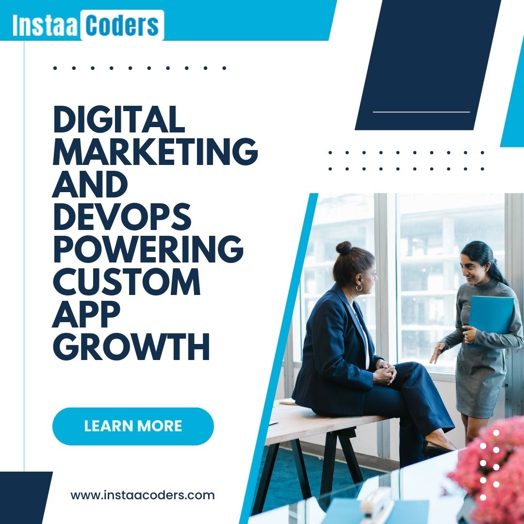 Digital Marketing and DevOps Powering Custom App Growth
