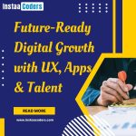 Future-Ready Digital Growth with UX, Apps & Talent