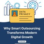 Why Smart Outsourcing Transforms Modern Digital Growth